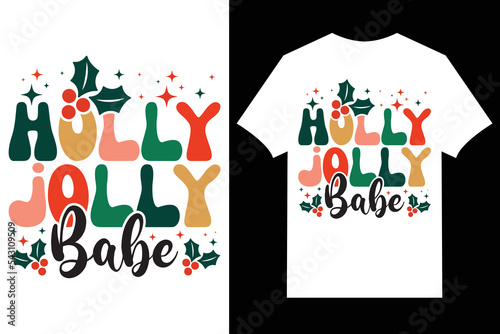 Christmas Typographic T-shirt Design Vector. holly jolly babe