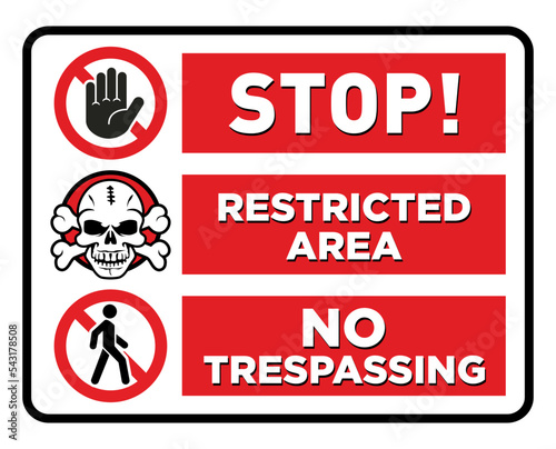 Danger threat death. Prohibited sign restricted area. No trespassing sign in caution zone. Vector