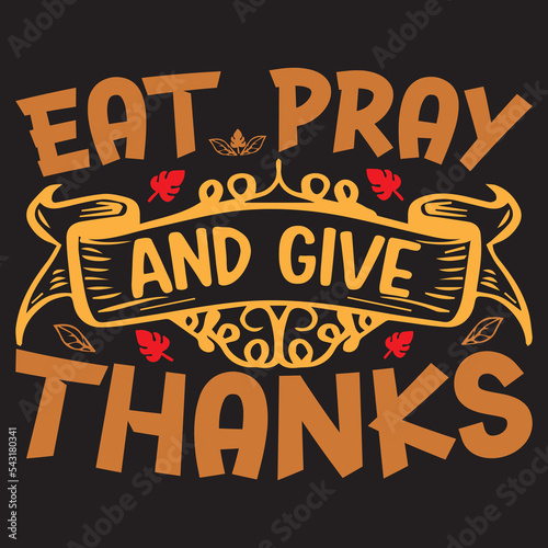 Thanksgiving t shirt design with Thanksgiving elements or Hand drawn Thanksgiving typography design 
