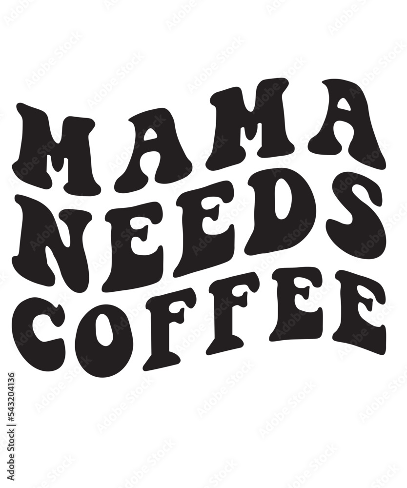 Mama Needs Coffee wavy groovy svg png, coffee svg png, leopard coffee svg png, mama mom coffee svg png, Iced Coffee mama mom svg png, 