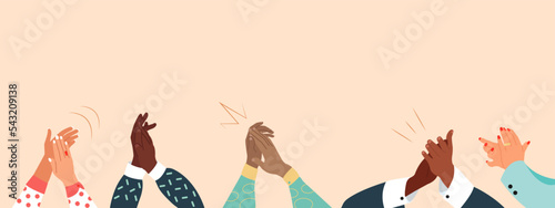 Hands of multicultural people Clapping. Concept of happy Audience appreciation, congratulate Applause, Success. Flat vector illustration with place for you text. 