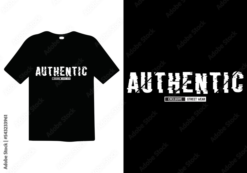 Authentic premium vector and typography lettering quotes. T-shirt design. Inspirational and motivational words Ready to print. Stylish t-shirt and apparel trendy design print, vector illustration.