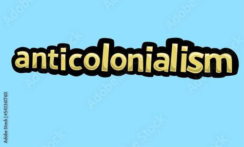 anticolonialism writing vector design on a blue background photo