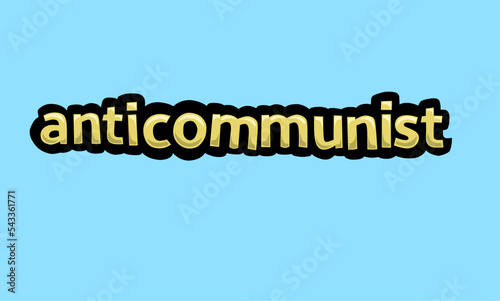 anticommunist writing vector design on a blue background