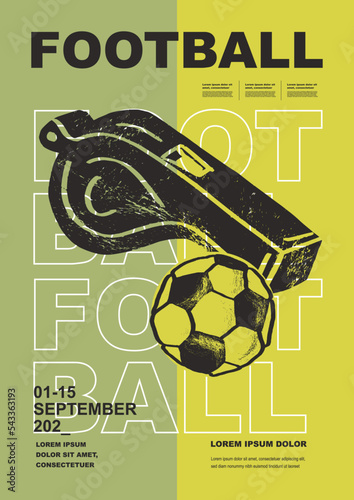 Template Sport Layout Design, soccer football. Football league tournament poster vector illustration. Soccer, ball, whistle, football pitch background.