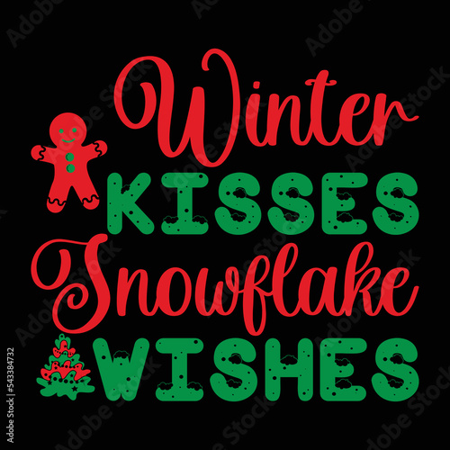 Winter Kisses snowflake Wishes T-shirt, Merry Christmas shirt, christmas svg, Christmas Clipart, Christmas Vector, Christmas Sign, Christmas Cut File, Christmas SVG Shirt Print Template