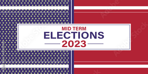 Day of mid term elections. Election voting poster.