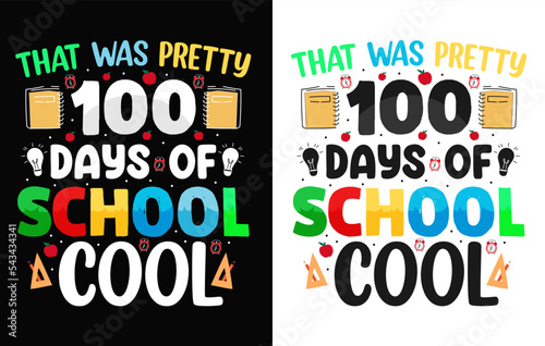 100th days of school t shirt, hundred days t shirt design, 100 Days Of Loving School, Rocking 100 Days Of School