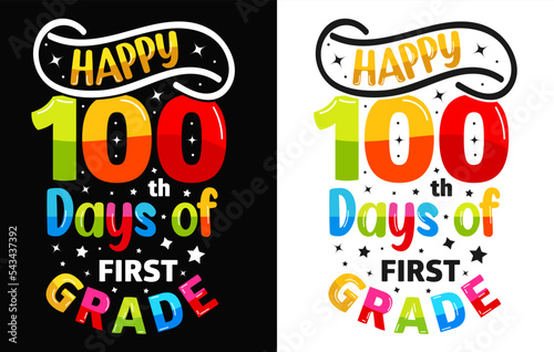 100th days of school t shirt, hundred days t shirt design, 100 Days Of Loving School, Rocking 100 Days Of School