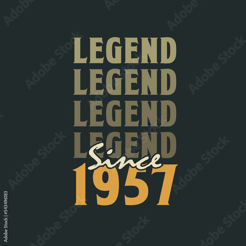 Legend Since 1957, Vintage 1957 birthday celebration design