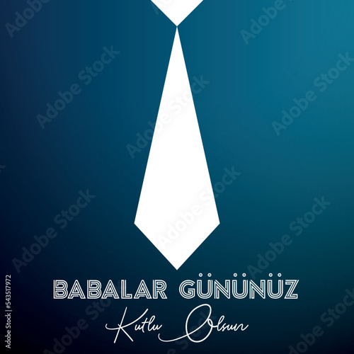 Babalar Gunu Kutlu Olsun. Translation: Happy Father's Day Greeting Card photo