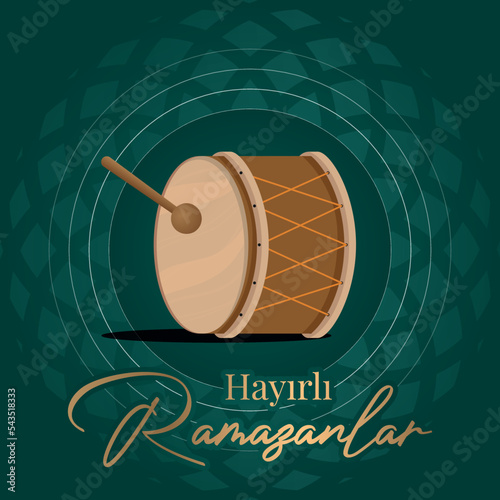 Welcome ramadan (Turkish: Hayirli ramazanlar, ramazan davulu). Ramadan kareem muslim religion holy month greeting card and social media. Ramadan drum.