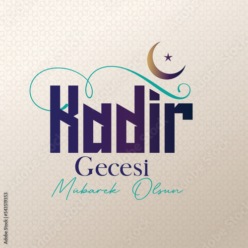 Kadir geceniz mübarek olsun. gilded moon star vector translation: have a blessed night of power