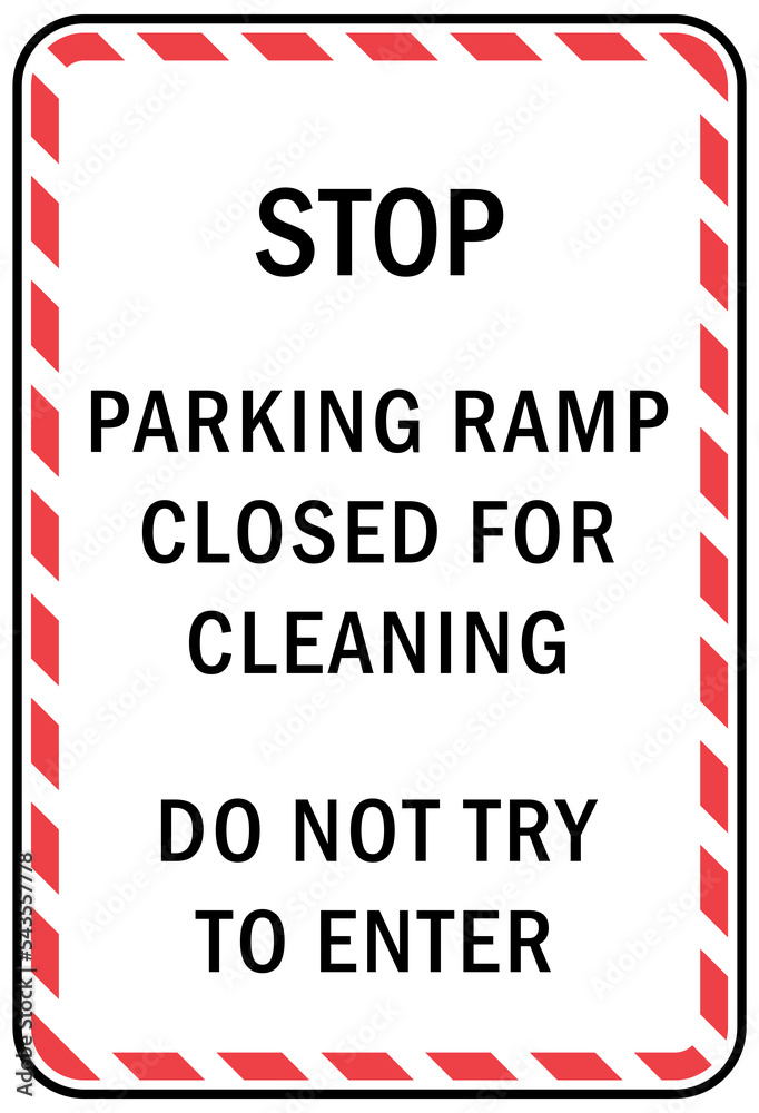 parking lot garage sign and label parking ramp closed for cleaning