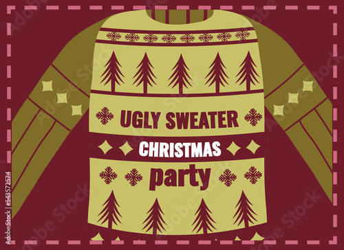 Christmas party card with ugly sweater. Vector illustration of invitation in bard color with sweater, embroidery, patterns, Christmas trees and text. Poster, flyer or greeting for a happy new year