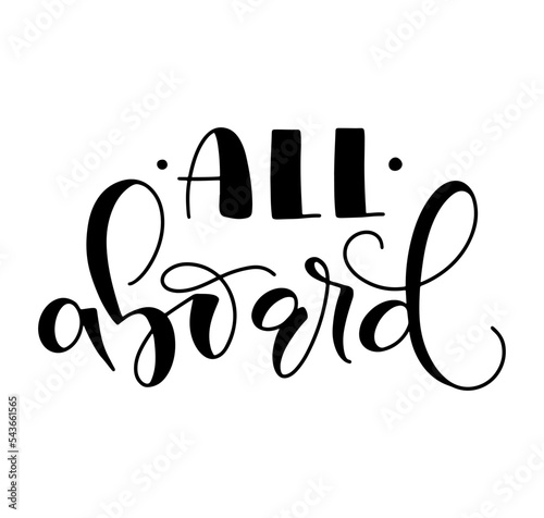 All aboard black lettering isolated on white background. Vector illustration