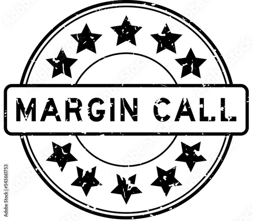 Grunge black margin call word with star icon round rubber seal stamp on white background