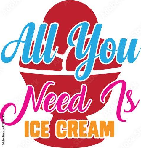all you need is ice cream