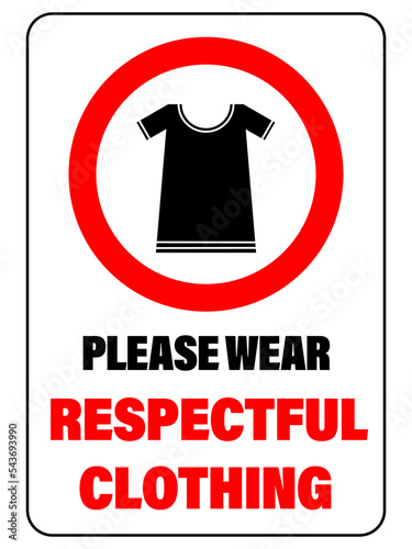 Please wear respectful clothing, warning sign about dress code.