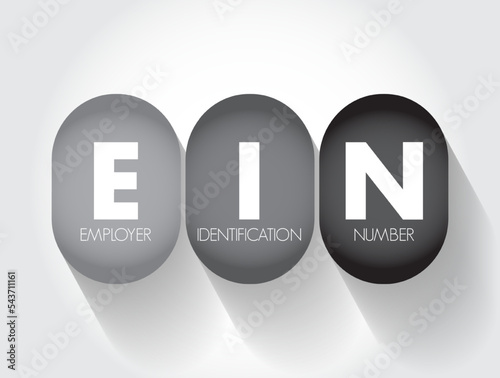 EIN - Employer Identification Number is used to identify a business entity, acronym text concept background