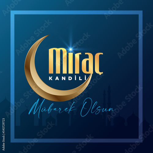 Islamic holy night Mirac greeting card.(Turkish Translation: Miraç Kandili)