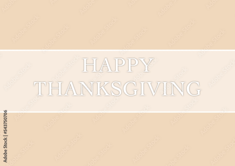 Happy thanksgiving day text banner, minimalistic beige white color background mockup vector illustration, png, celebration poster, event, gratitude, stylish, label template, for web, holiday season 
