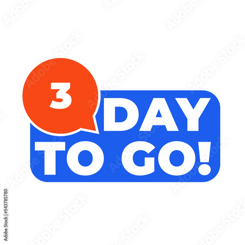 3 Day to go countdown banner. Blue label Number days left countdown vector illustration template