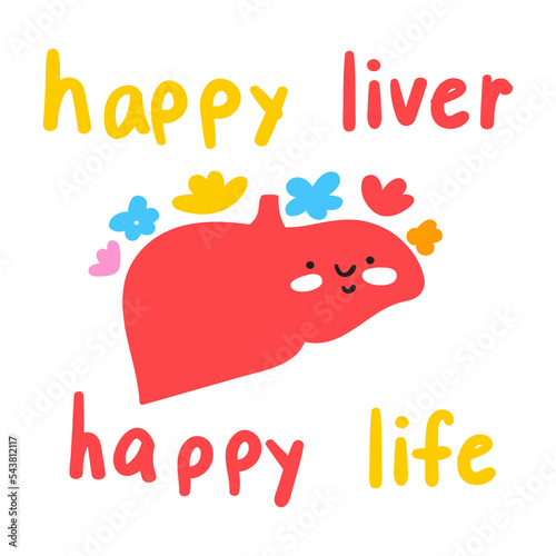 Happy liver happy life. Banner. Illustration on white background.