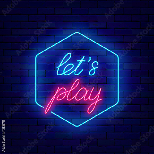 Lets play neon lettering on brick wall. Handwritten inscription. Game design. Vector stock illustration