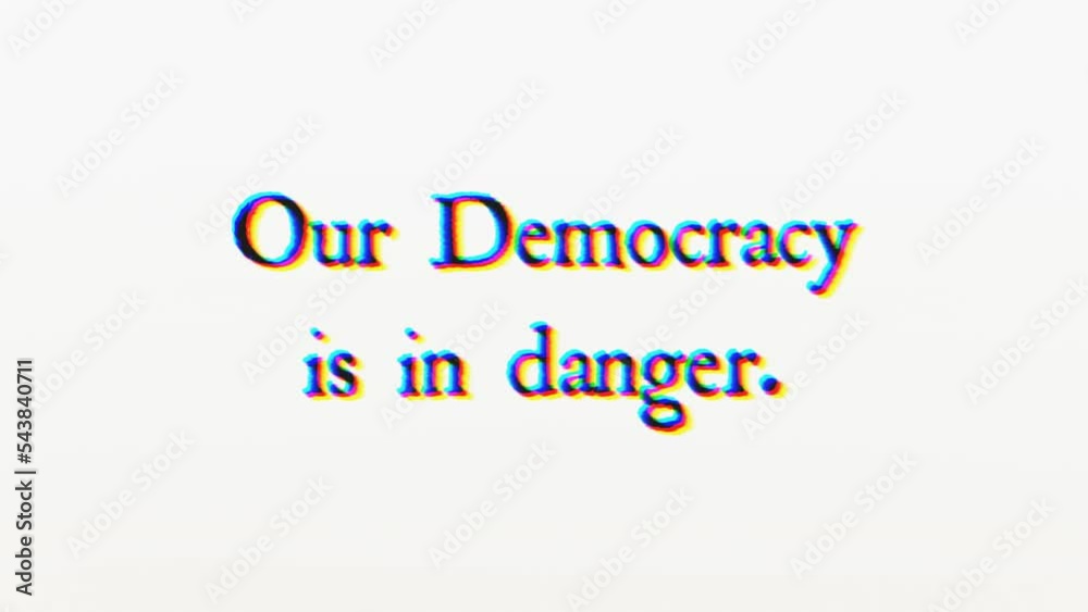 An ominous text message, written with an old typewriter, shaken by intentional glitch and distortion fx: Our Democracy is in danger.
An ominous text message, written with an old typewriter, shaken by intentional glitch and distortion fx: Our Democracy is in danger.