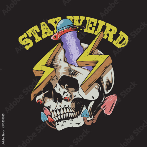 stay weird illustration t shirt and sticker design
