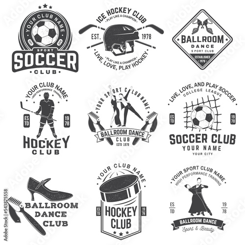 Set of ice hockey, ballroom dance and soccer club badge design. Vector illustration. Vintage monochrome label, sticker, patch with ballroom dancer, ice hockey, soccer players silhouettes.