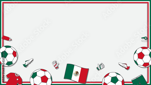 Football Background Design Template. Football Cartoon Vector Illustration. Soccer In Mexico