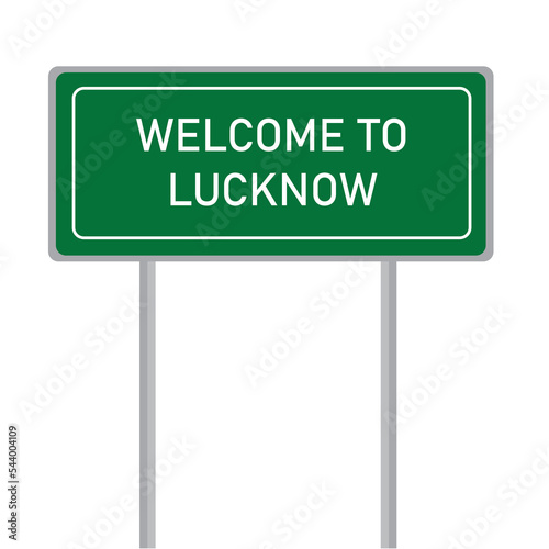 Welcome to Lucknow name sign board vector illustration isolated on the white