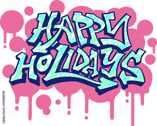 Fototapeta Happy Holidaysのグラフィティデザイン。