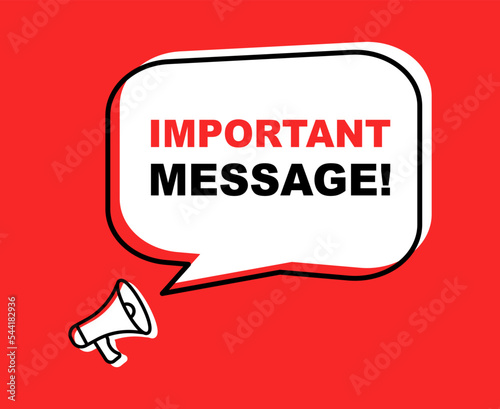 Important message banner with loudspeaker. Alarm speech poster. Commercial announcement. Banner for marketing, advertising and business. Vector illustration.