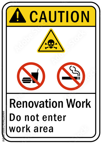 Renovation work area sign and label caution