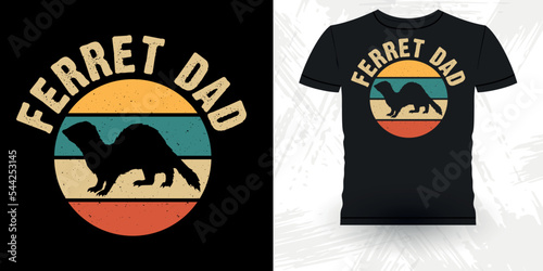 Animal Lover Ferret Dad Funny Ferret Owner Retro Vintage Father's Day  Ferret T-Shirt Design