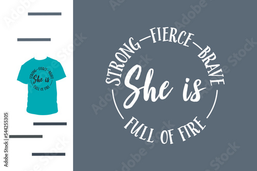 She is full of fire t shirt design