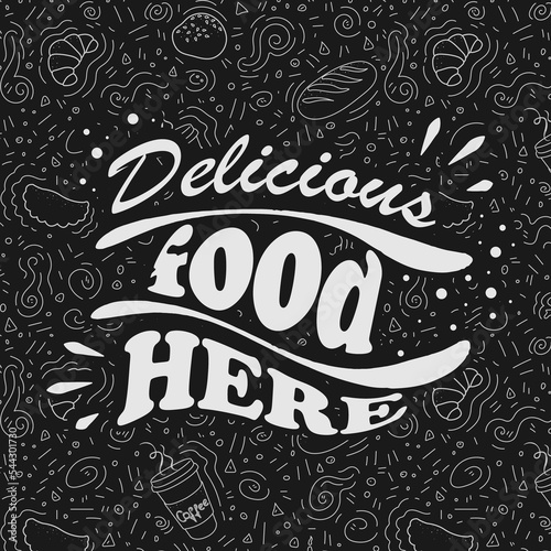 inscription delicious food here white on black. banner design for bakery, cafe, canteen