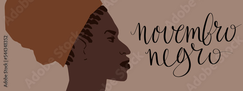 Novembro Negro translation from portuguese November Black, Brazil campaign black people awareness. Handwritten calligraphy. People of color vector illustration.