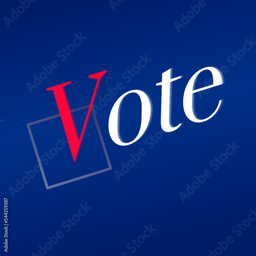 Vote text. Vote word on blue background. Presidential election. Vote word with checkmark symbol instead V. Political election campaign logo. Applicable as part of badge design. Flat vector. 