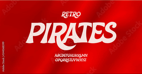 Pirates font, bold italic cheery letters with hooks. Decorative caribbean style alphabet for holidays, festival, circus, Halloween, Christmas posters. Cartoon dynamic type. Vector typographic design.