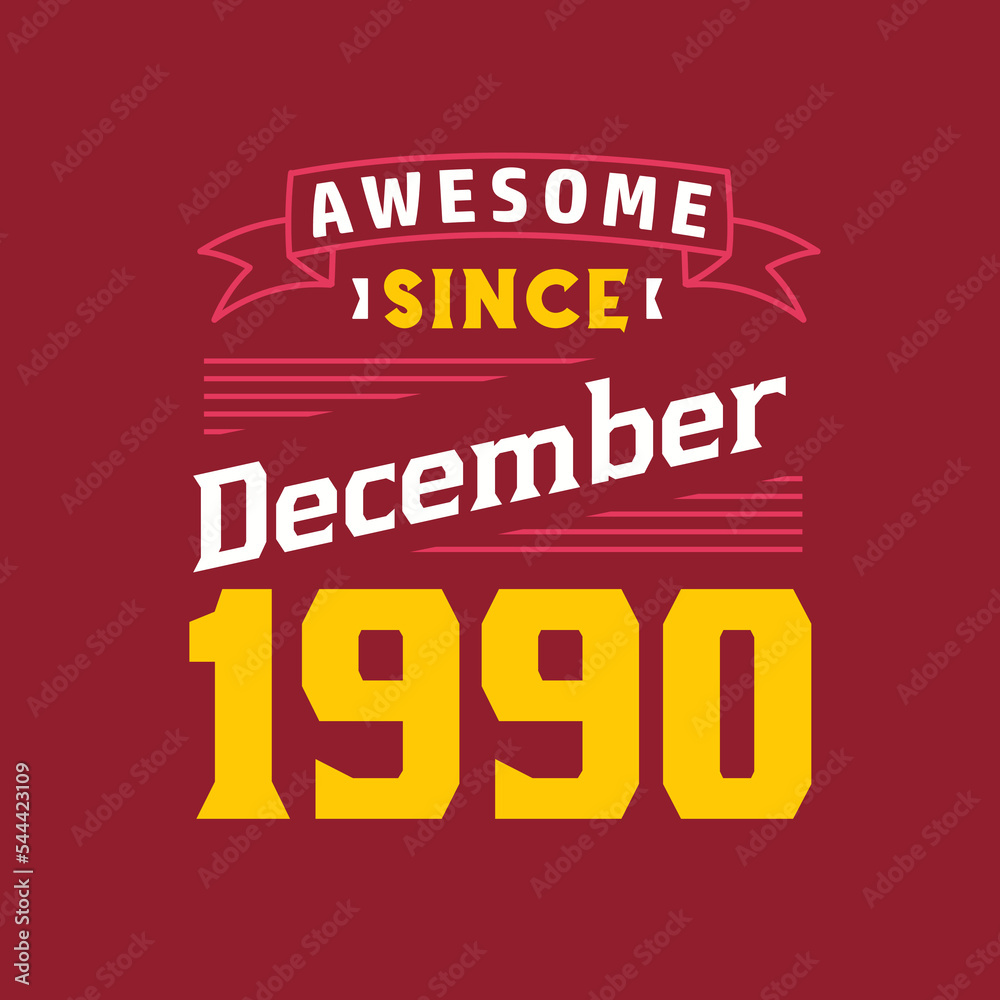 Obraz premium Awesome Since December 1990. Born in December 1990 Retro Vintage Birthday