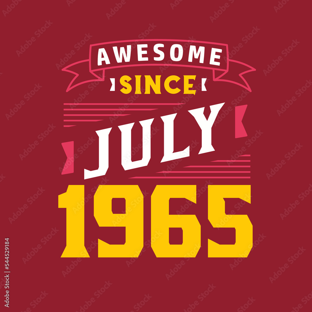 Obraz premium Awesome Since July 1965. Born in July 1965 Retro Vintage Birthday