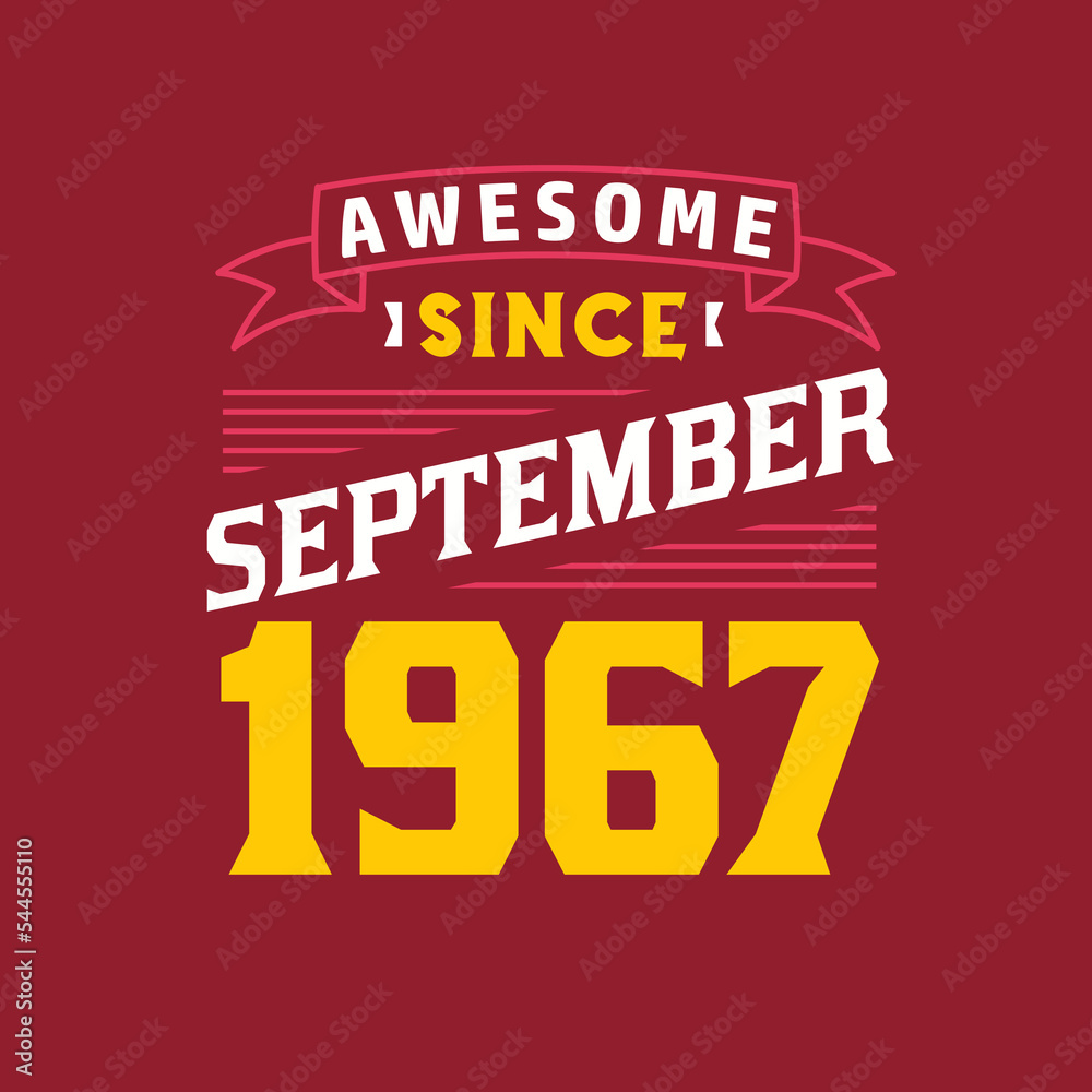 Awesome Since September 1967. Born in September 1967 Retro Vintage Birthday