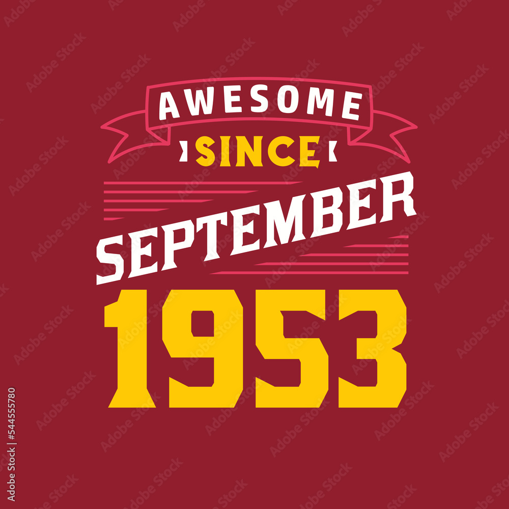 Awesome Since September 1953. Born in September 1953 Retro Vintage Birthday
