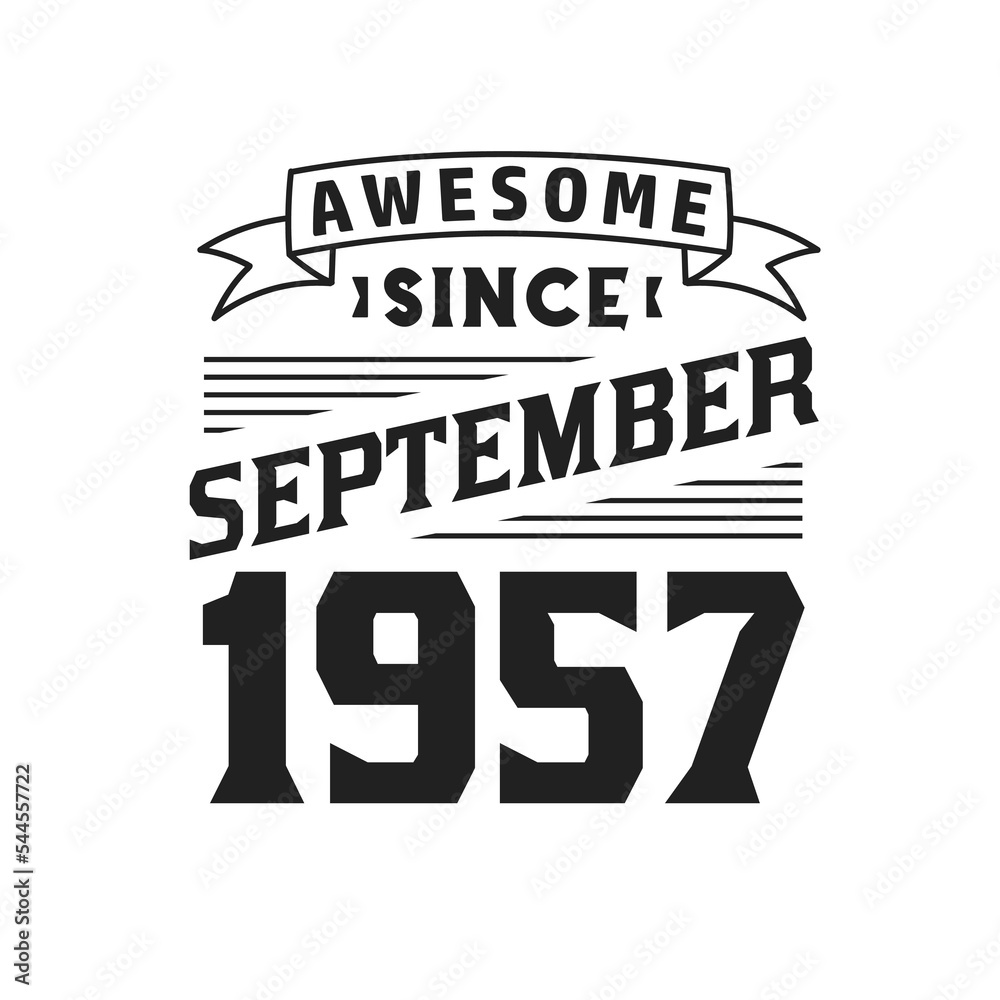 Fototapeta premium Awesome Since September 1957. Born in September 1957 Retro Vintage Birthday