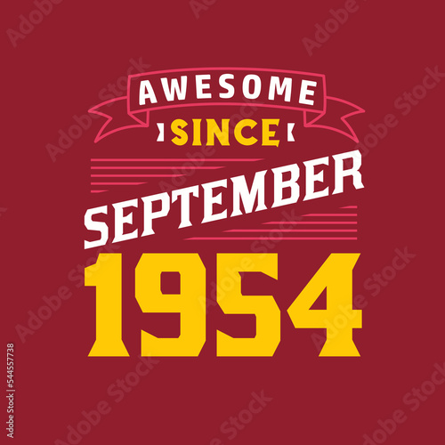 Awesome Since September 1954. Born in September 1954 Retro Vintage Birthday