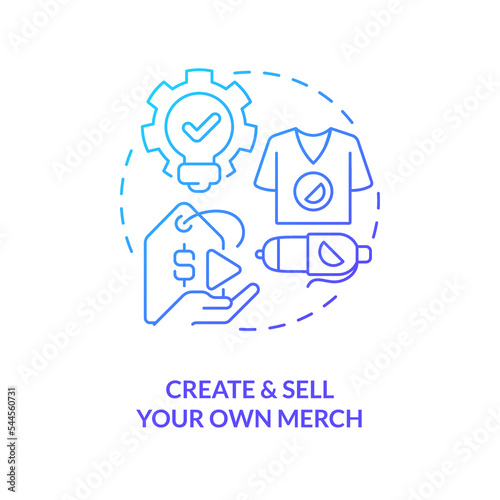 Create and sell custom products blue gradient concept icon. Blogger revenue. Online streaming benefit abstract idea thin line illustration. Isolated outline drawing. Myriad Pro-Bold font used